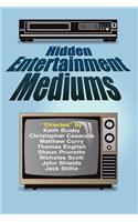 Hidden Entertainment Mediums