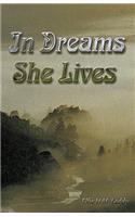 In Dreams She Lives