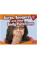 Burps, Boogers, and Other Body Functions