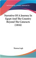 Narrative Of A Journey In Egypt And The Country Beyond The Cataracts (1816)
