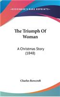 The Triumph Of Woman