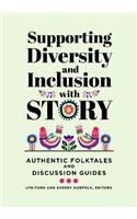 Supporting Diversity and Inclusion with Story