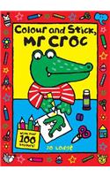 Mr Croc: Colour and Stick, Mr Croc