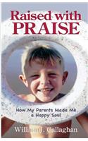 Raised with PRAISE
