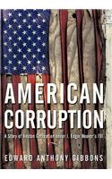 American Corruption: A Story of Boston Corruption Under J. Edgar Hoover's FBI