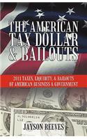 The American Tax Dollar & Bailouts