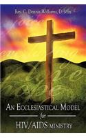 Ecclesiastical Model for HIV/AIDS Ministry