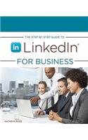 Step by Step Guide to Linkedin for Business