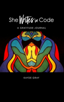She Writes in Code: Gratitude Journal
