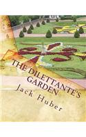 The Dilettante's Garden