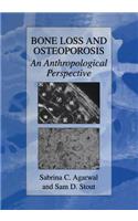 Bone Loss and Osteoporosis