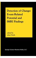 Detection of Change: Event-Related Potential and Fmri Findings
