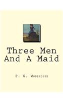 Three Men And A Maid: (English)