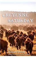 Cheyenne Saturday