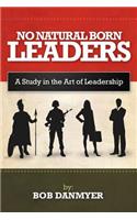 No Natural Born Leaders