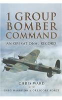 1 Group Bomber Command: An Operatonal Record