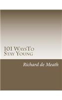 101 WaysTo Stay Young