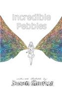 Incredible Pebbles: (English)