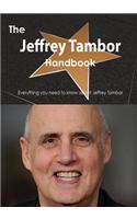 The Jeffrey Tambor Handbook - Everything You Need to Know about Jeffrey Tambor
