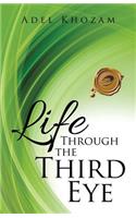 Life Through the Third Eye
