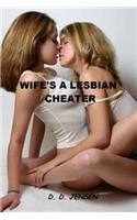 Wife's A Lesbian Cheater