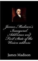 James Madison's Inaugural Addresses and First State of the Union address