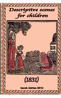 Descriptive scenes for children (1831): (English)