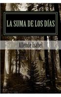 La Suma de Los Dias (Spanish Edition)