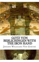 Gotz von Berlichingen with the Iron Hand