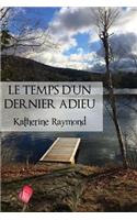 Le temps d'un dernier adieu: (French)