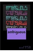 ambiguous