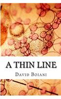 A Thin Line