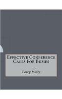 Effective Conference Calls For Busies