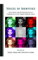 Voices of Identities: Vocal Music and De/Con/Struction of Communities in the Former Habsburg Areas