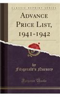 Advance Price List, 1941-1942 (Classic Reprint)