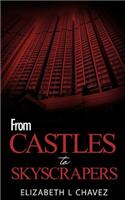 From Castles To Skyscrapers