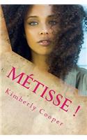 Métisse !