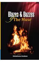 Blazes & Buzzzes of The Muse