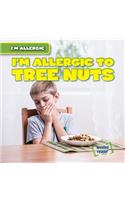 I'm Allergic to Tree Nuts