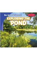 Exploring the Pond: (So Into Science!)