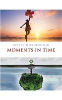 Moments in Time