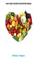Easy Peazy Recipes for Entertaining