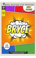 Superhero Bryce: A 6 x 9 Lined Journal
