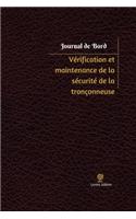 Vérification et maintenance de la sécurité de la tronçonneuse Journal de bord: Registre, 100 pages, 15,24 x 22,86 cm(Journal/Carnet de Bord)