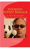 Voodoo Puppet Magick