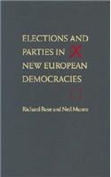 Elections and Parties in New European Democracies