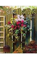 Fabulous Silk Florals for the Home