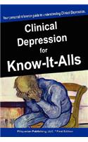 Clinical Depression for Know-It-Alls