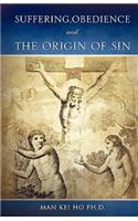 Suffering, Obedience And The Origin Of Sin: (English)