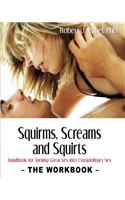 Squirms, Screams and Squirts